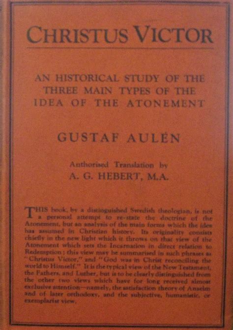 christus victor an historical study of the three main types of the idea of atonement Reader