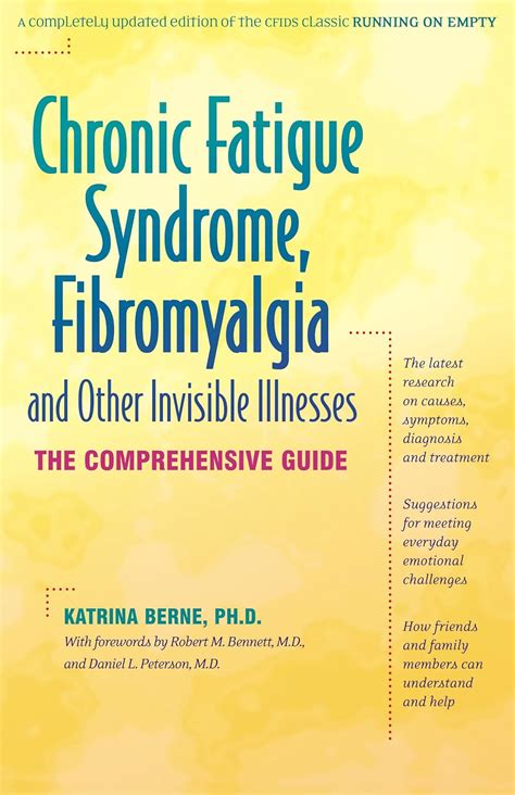 chronic fatigue syndrome fibromyalgia and other invisible illnesses the comprehensive guide Doc