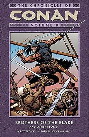 chronicles of conan volume 8 brothers of the blade and other stories Reader