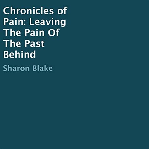 chronicles pain leaving past behind Doc