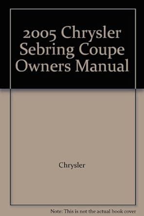 chrysler sebring coupe owners manual Kindle Editon