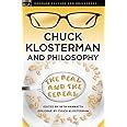 chuck klosterman and philosophy chuck klosterman and philosophy Reader