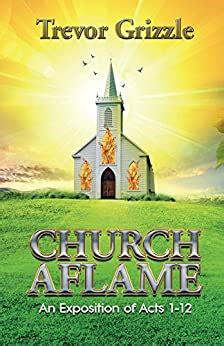 church aflame an exposition of acts 1 12 Epub