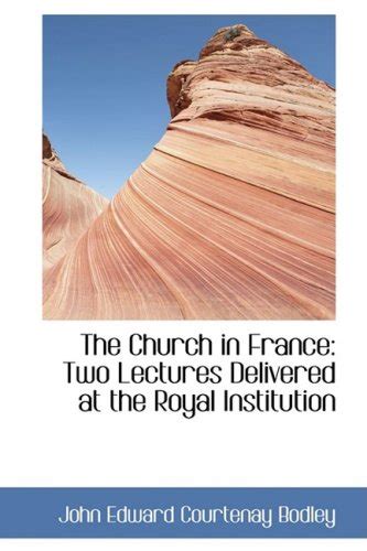 church france lectures delivered institution Reader