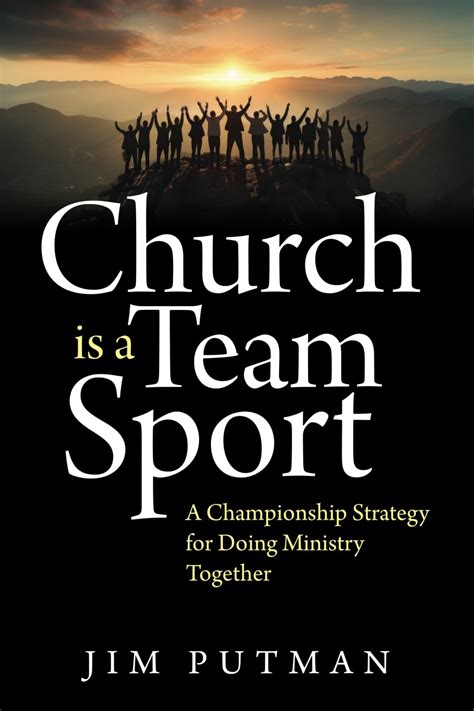 church is a team sport a championship strategy for doing ministry together Doc