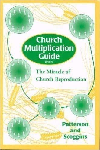 church multiplication guide revised the miracle of church reproduction Kindle Editon