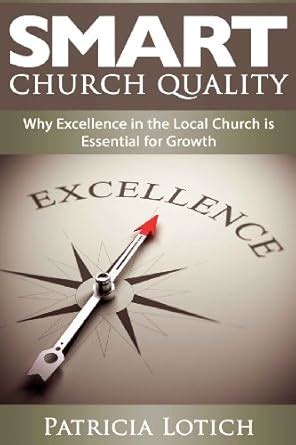 church quality why excellence in the local church is essential for growth PDF