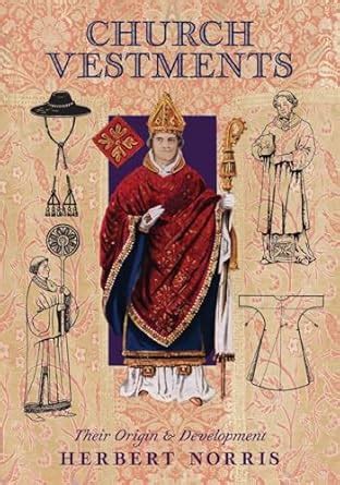 church vestments their origin and development Kindle Editon