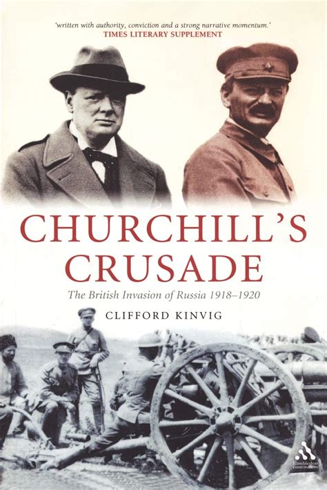 churchills crusade the british invasion of russia 1918 1920 Kindle Editon