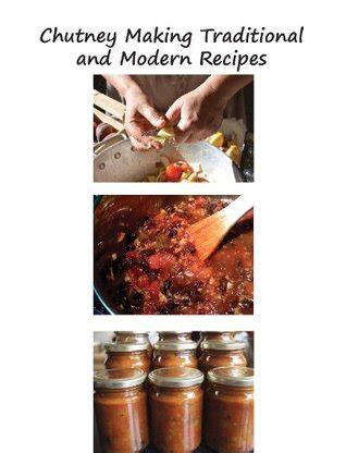 chutney making traditional and modern recipes Reader