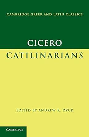 cicero catilinarians cambridge greek and latin classics Doc