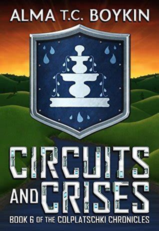 circuits and crises the colplatschki chronicles book 6 Epub