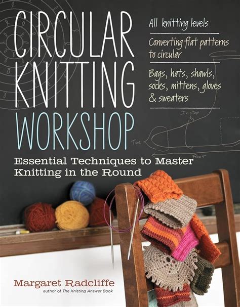 circular knitting workshop essential techniques to master knitting in the round Kindle Editon