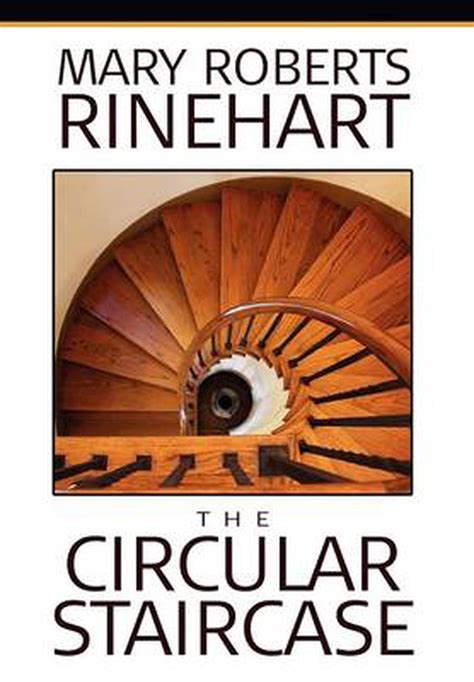 circular staircase mary roberts rinehart Kindle Editon
