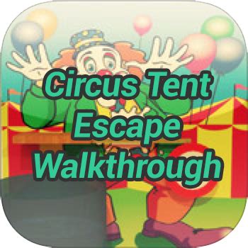 Circus Tent Escape Walkthrough