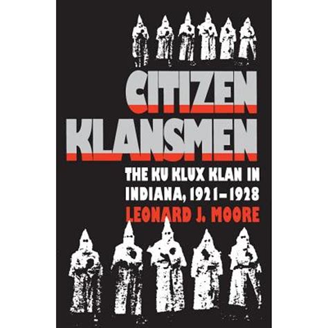 citizen klansmen the ku klux klan in indiana 1921 1928 Epub