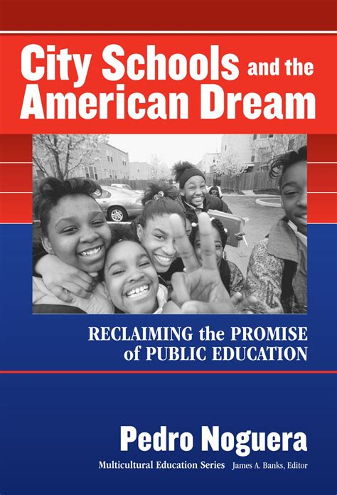 city schools and the american dream reclaiming the promise of public education multicultural education series PDF