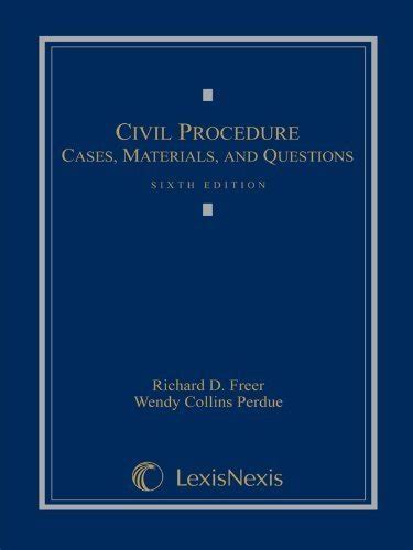 civil procedure cases materials and questions 6th sixth edition by richard d freer wendy collins perdue Epub