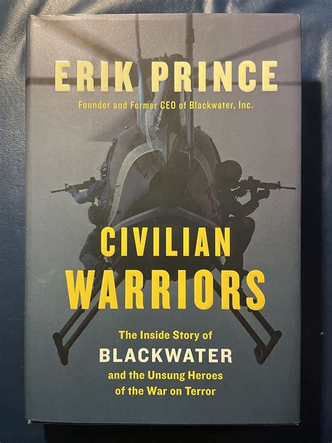 civilian warriors the inside story of blackwater and the unsung heroes of the war on terror Kindle Editon