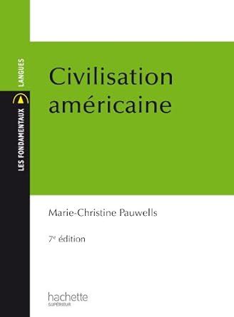 civilisation am ricaine marie christine pauwels Reader