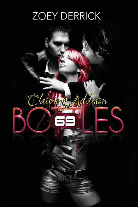 claiming addison 69 bottles volume 1 Reader