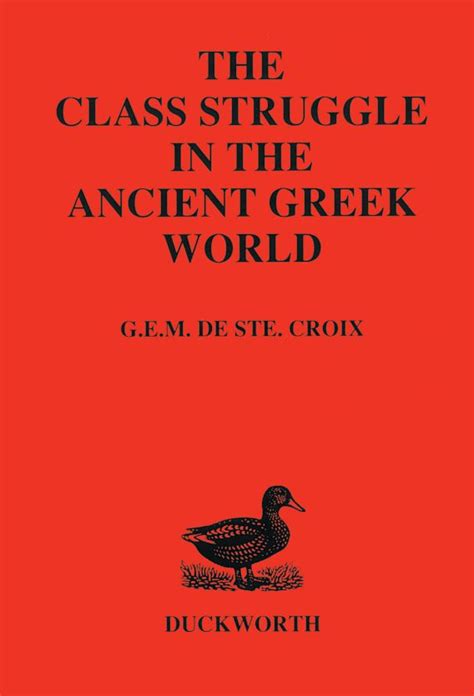 class struggle in the ancient greek world from the archaic age to the arab conquests Reader