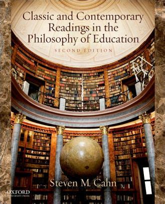 classic and contemporary readings in the philosophy of education Reader