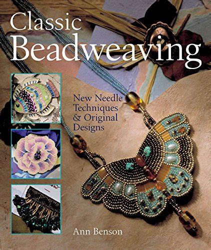 classic beadweaving new needle techniques and original designs Epub