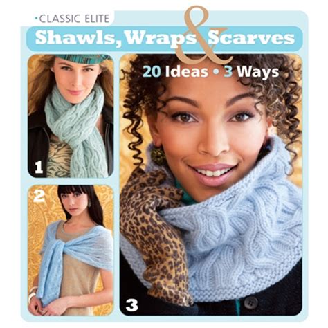 classic elite shawls wraps and scarves 20 ideas * 3 ways Doc