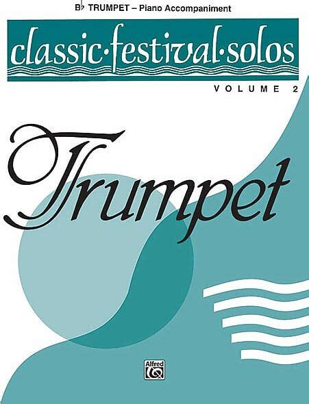 classic festival solos b flat trumpet vol 2 piano acc Doc