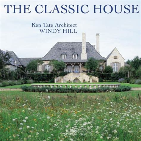 classic house windy hill ken tate architect the classic house Epub