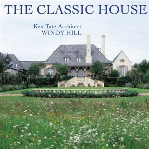 classic house windy hill ken tate architect the classic house Epub