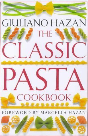 classic pasta cookbook giuliano hazan Ebook Doc