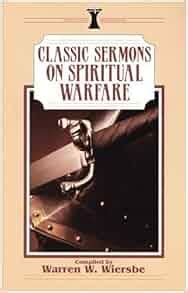 classic sermons on spiritual warfare kregel classic sermons series Kindle Editon