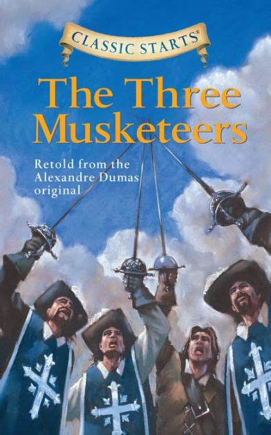 classic starts™ the three musketeers classic startstm series Epub