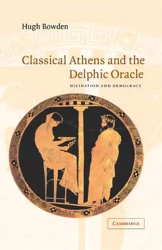 classical athens and the delphic oracle divination and democracy Epub