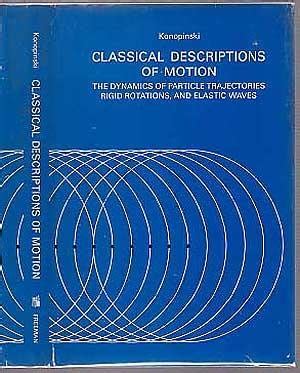 classical descriptions of motion a series of books in physics Doc