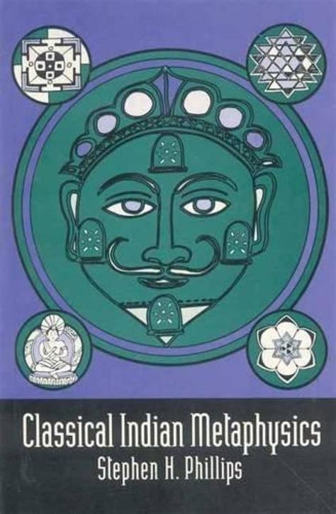 classical indian metaphysics refutations of realism and the emergence of new logic Epub