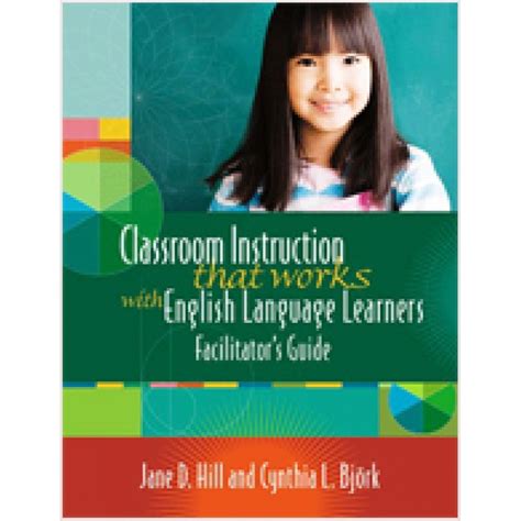 classroom instruction that works with english language learners facilitators guide Doc