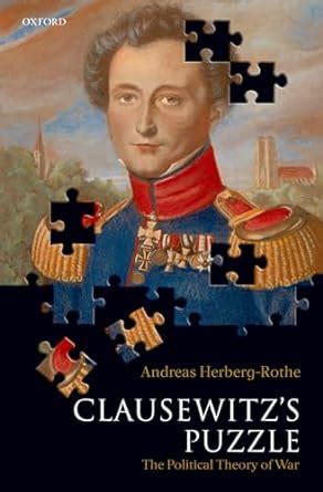 clausewitzs puzzle the political theory of war Kindle Editon