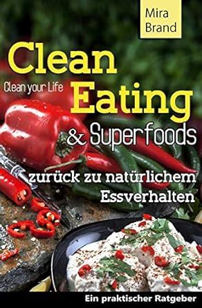 clean eating superfoods nat rlichem essverhalten ebook Kindle Editon