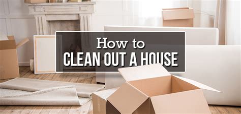 clean out a house