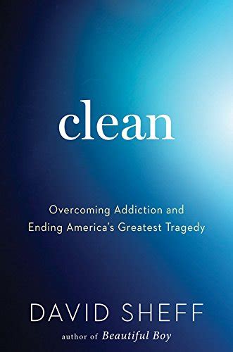 clean overcoming addiction and ending america’s greatest tragedy Epub