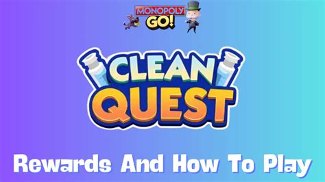 clean quest monopoly go