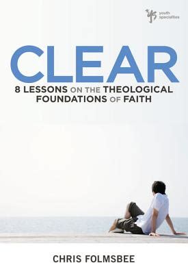 clear 8 lessons on the theological foundations of faith PDF