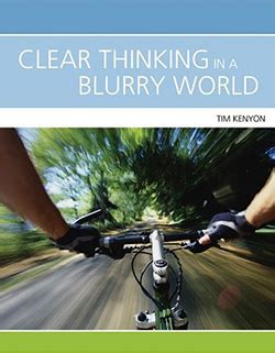 clear thinking in a blurry world pdf Kindle Editon