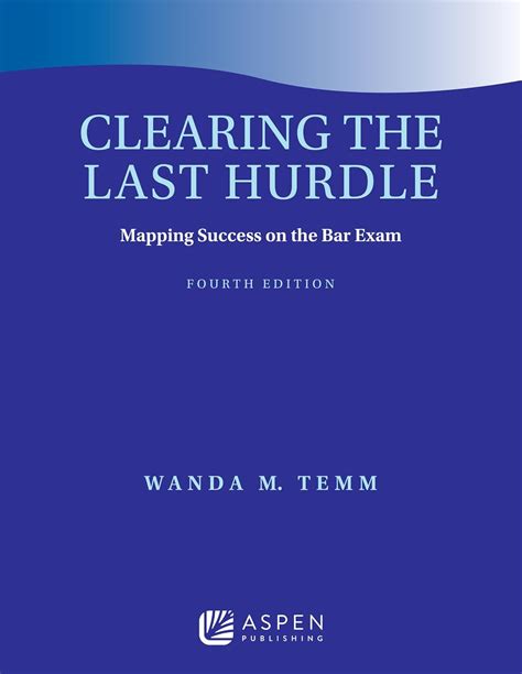 clearing the last hurdle mapping success on the bar exam Epub