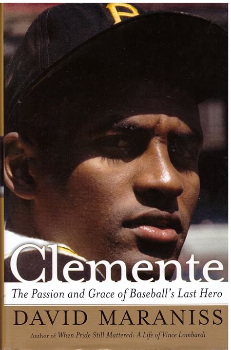 clemente the passion and grace of baseballs last hero Epub