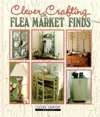 clever crafting with flea market finds Reader