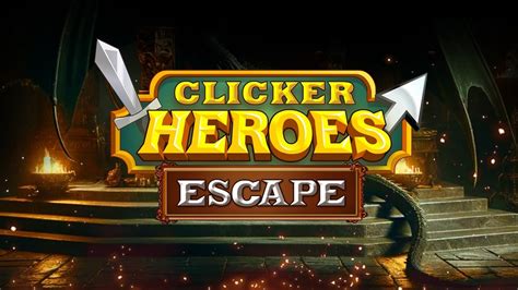 Clicker Heroes Escape Walkthrough